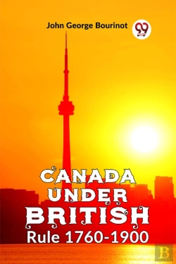 Bertrand.pt - Canada Under British Rule 1760-1900