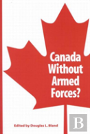 Canada Without Armed Forces?