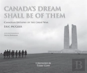 Canadaâ€™S Dream Shall Be Of Them