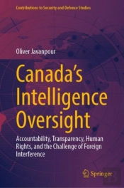 Canadaâ€™S Intelligence Oversight