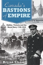 Canada'S Bastions Of Empire