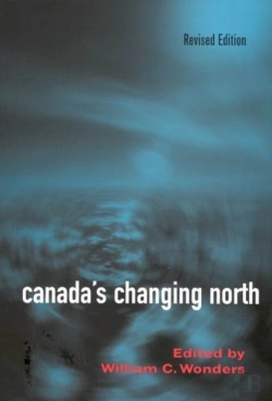 Bertrand.pt - Canada'S Changing North
