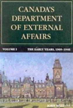 Bertrand.pt - Canada'S Department Of External Affairs, Volume 1
