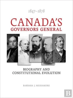 Bertrand.pt - Canada'S Governors General, 1847-1878