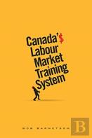 Canada'S Labour Market Training System
