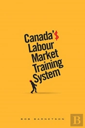 Canada'S Labour Market Training System