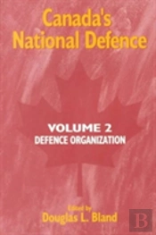 Canada'S National Defence: Volume 2