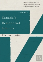 Canada'S Residential Schools: Reconciliation