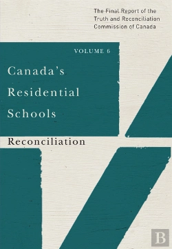 Bertrand.pt - Canada'S Residential Schools: Reconciliation