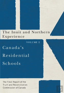 Bertrand.pt - Canada'S Residential Schools: The Inuit And Northern Experience
