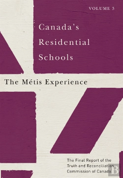 Bertrand.pt - Canada'S Residential Schools: The Metis Experience