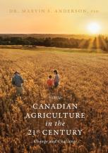 Canadian Agriculture In The 21st Century