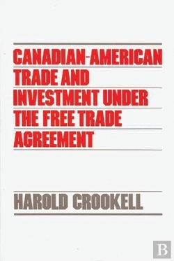 Bertrand.pt - Canadian-American Trade And Investment Under The Free Trade Agreement