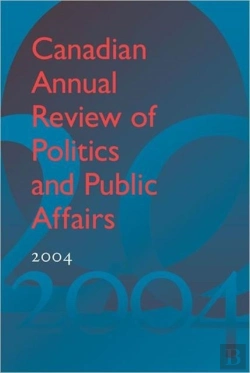 Bertrand.pt - Canadian Annual Review Of Politics And Public Affairs 2004