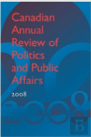 Canadian Annual Review Of Politics And Public Affairs 2008