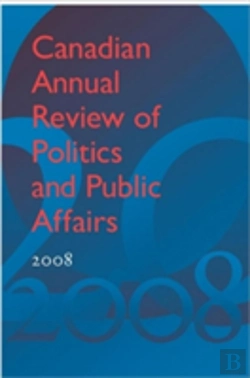 Bertrand.pt - Canadian Annual Review Of Politics And Public Affairs 2008