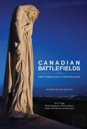 Canadian Battlefields Of The First World War