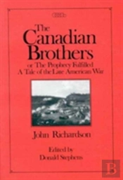 Canadian Brothers Or The Prophecy Fulfilled