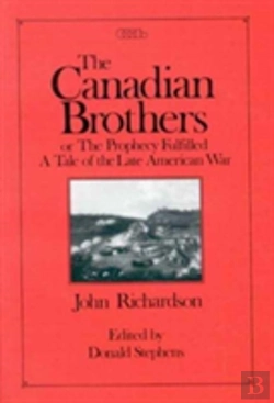 Bertrand.pt - Canadian Brothers Or The Prophecy Fulfilled