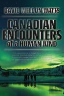 Canadian Encounters Of A Human Kind