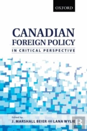 Canadian Foreign Policy In Critical Perspective