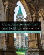Canadian Government And Politics Â€“ Eighth Edition
