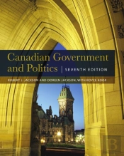 Canadian Government And Politics - Seventh Edition
