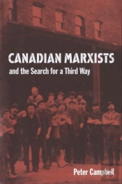 Canadian Marxists And The Search For A Third Way