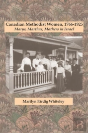 Canadian Methodist Women, 1766-1925