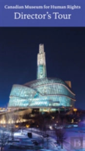 Canadian Museum For Human Rights, Winnipeg