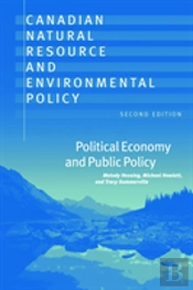Canadian Natural Resource And Environmental Policy, 2nd Ed.