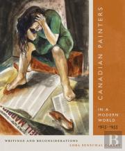 Canadian Painters In A Modern World, 1925â€“1955