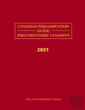 Canadian Parliamentary Guide, 2021