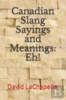 Canadian Slang Sayings And Meanings