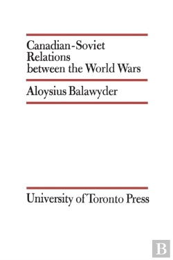 Bertrand.pt - Canadian-Soviet Relations Between The World Wars
