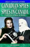 Canadian Spies And Spies In Canada