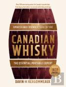 Canadian Whisky, Updated And Expanded (Third Edition)