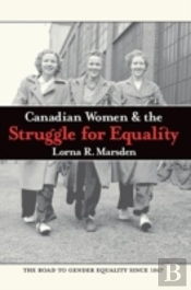 Canadian Women And The Struggle For Equality
