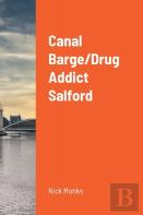 Canal Barge/Drug Addict Salford