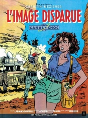 Canal Choc T.1; L'Image Disparue
