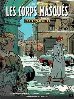 Bertrand.pt - Canal Choc T.3; Les Corps Masques