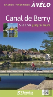 Canal De Berry & Le Cher Jusqu'À Tours
