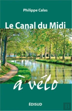 Bertrand.pt - Canal Du Midi A Velo (Le) 2012