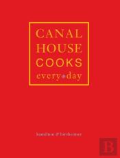 Canal House Cooks Every Day