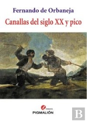 Canallas Del Siglo Xx Y Pico