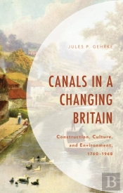 Canals In A Changing Britain