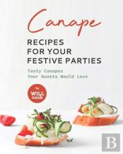 Canape Recipes For Your Festive Parties