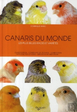 Bertrand.pt - Canaris Du Monde ; Les Plus Belles Races Et Variétés
