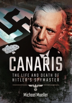 Bertrand.pt - Canaris: The Life And Death Of Hitler'S Spymaster