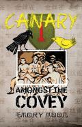 Canary Amongst The Covey
